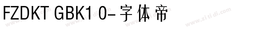 FZDKT GBK1 0字体转换